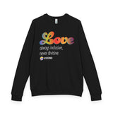 Longsleeve- Love- always inclusive, never divisive