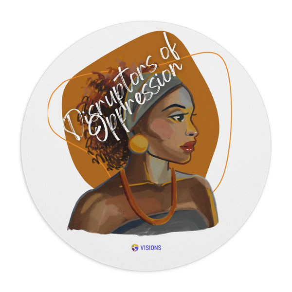 Disruptors of Oppression Mouse Pad