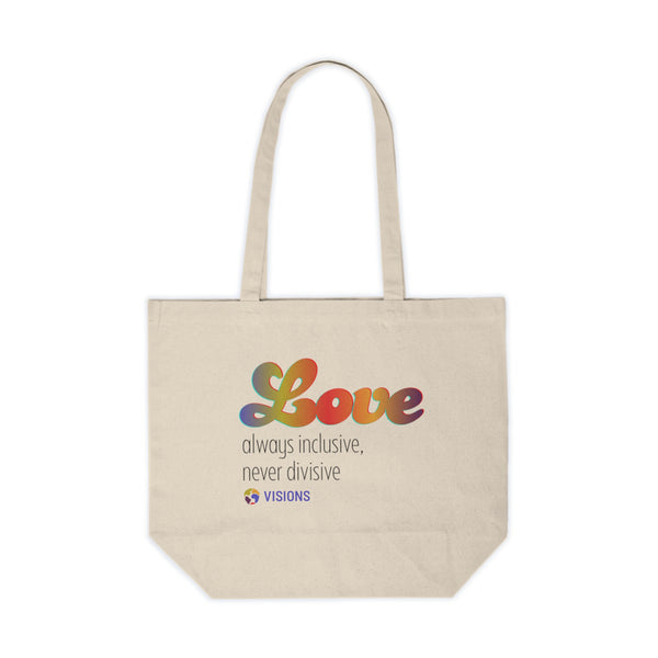 Tote- Love- always inclusive, never divisive