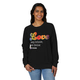 Longsleeve- Love- always inclusive, never divisive