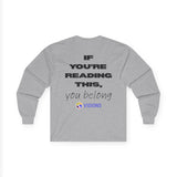Longsleeve- If you're reading this