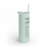 VISIONary Maars Maker Skinny Matte Tumbler, 20oz