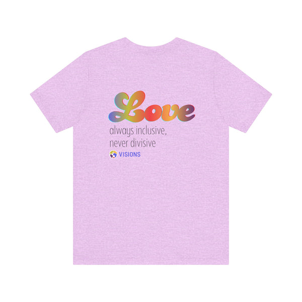 Love- always inclusive, never divisive
